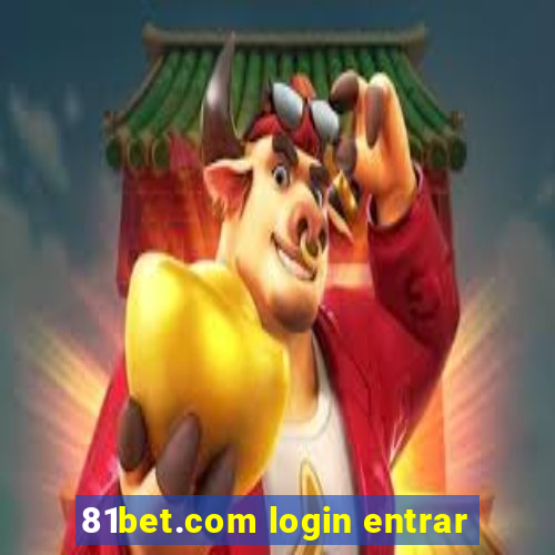 81bet.com login entrar